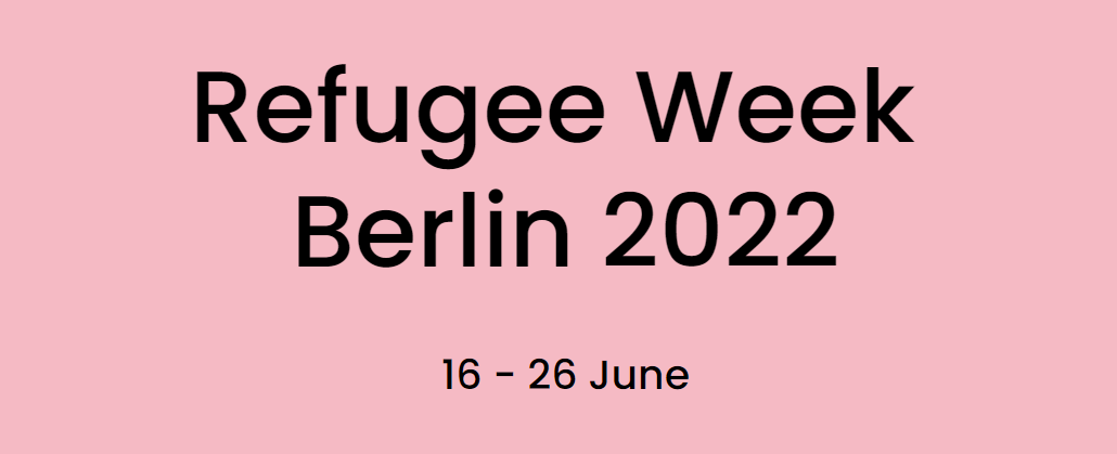 Refugee Week Berlin