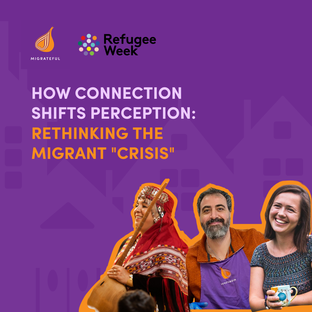 How Connection Shifts Perception: Rethinking the Migrant “Crisis”