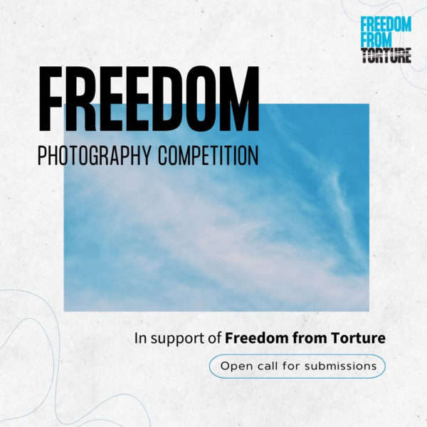 Freedom: An International Photographic Exhibition by Freedom from Torture